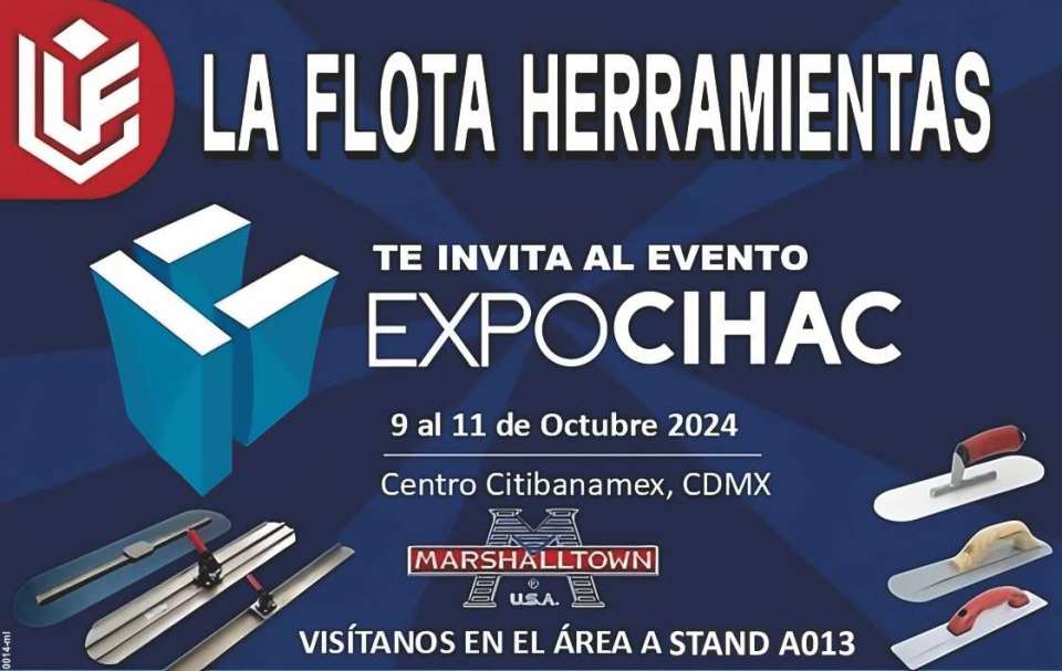 La Flota Herramientas. Te invita al evento EXPO CIHAC DEL 9 AL 11 DE OCTUBRE CENTRO CITIBANAMEX, CDMX VISITANOS EN EL AREA A STAND A013. Revolvedoras, Rodillos Vibratorios, Torres de Iluminacion,