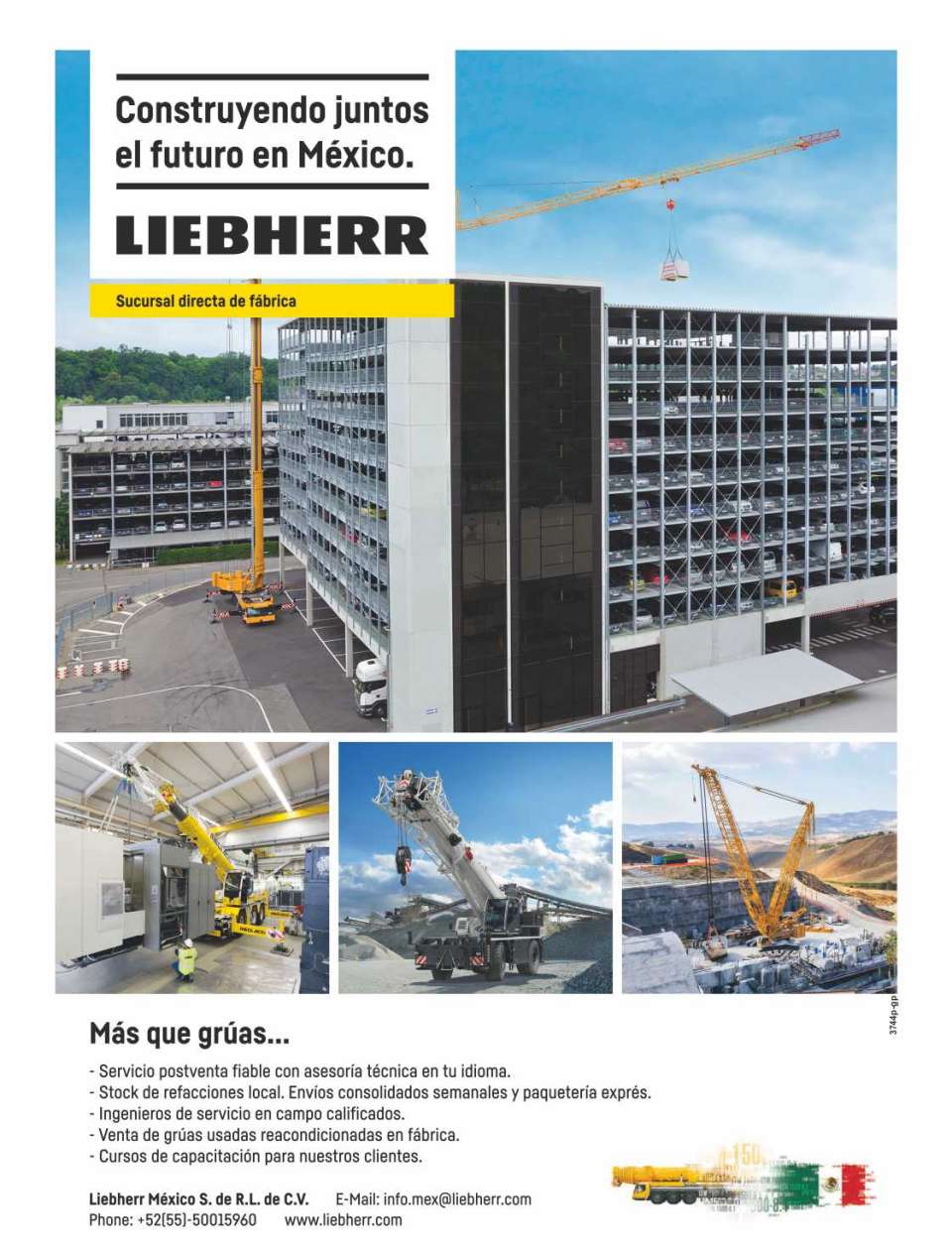 After-sales Service with Technical Advice. Local Parts Stock. Qualified Field Service Engineers. Sale of used Cranes reconditioned in Factory. Training courses.