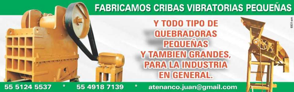 Fabricacion de cribas vibratorias pequeñas y todo tipo de quebradoras pequeñas y grandes para la industria en general.