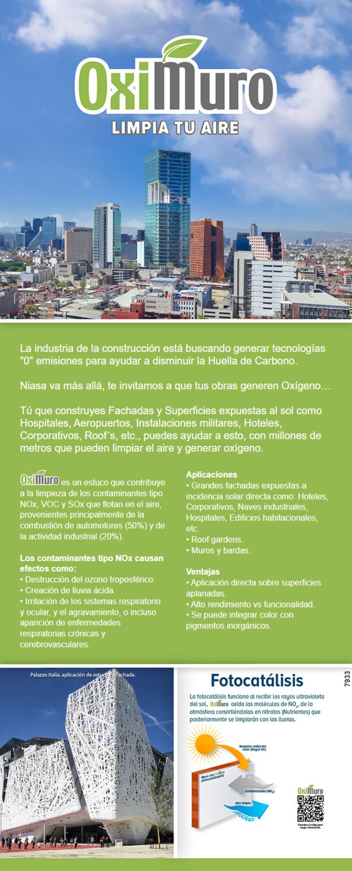 OXIMURO es un estuco que contribuye a la limpieza de los contaminantes tipo NOx, VOC y SOx que flotan en el aire, provenientes de la combustion de automotores y de la actividad industrial.