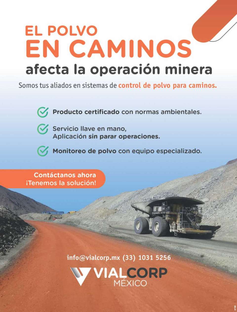 Sistemas de Control de Polvo para caminos. Producto Certificado con Normas Ambientales. Servicio Llave en Mano, Aplicacion sin parar Operaciones. Monitoreo de Polvo con Equipo Especializado